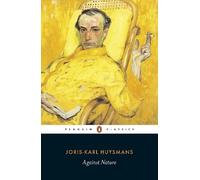 Joris-Karl Huysmans Against Nature (Tascabile)