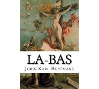 Joris-Karl Huysmans La-bas (Tascabile)