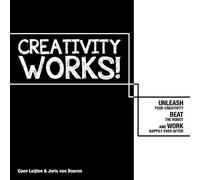 Joris Van Doore Creativity Works: Unleash your Creativity, Beat the (Tascabile)