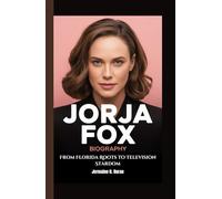 JORJA FOX BIOGRAPHY: From Florida Roots to Television Stardom
