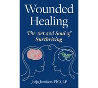 Jorja Jamison Wounded Healing (Tascabile)