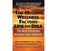 Jorn Dyerberg Richard Pas The Missing Wellness Factors: EPA a (Copertina rigida)