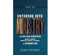 Jorn Overby Entering Into Ministry Vol III (Copertina rigida)