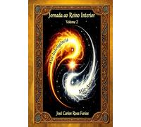 Jornada ao Reino Interior - 365 Dias para Despertar a Consciência Crística: Um Estudo Profundo e Inédito sobre as Cartas de Cristo - Volume 2