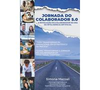 Jornada do colaborador 5.0: Do RH Operacional ao Estratégico: Como a Inteligência Artificial redefine a Jornada do Colaborador na prática