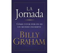 jornada: How to Live by Faith in an Uncertain World: Cómo vivir por fe en un mundo incierto