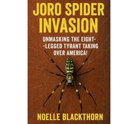 Joro Spider Invasion: Unmasking the Eight-Legged Tyrant Taking Over America!