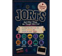 JORTS: AND OTHER THINGS WE THOUGHT WERE COOL | A NOSTALGIC LOOK BACK AT THE 1990S (CANADIAN EDITION)
