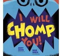 Jory John I Will Chomp You (Copertina rigida)