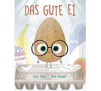 Jory John Pete Oswald Das gute Ei: Bilderbuch ab 3 Jahren (Tascabile)