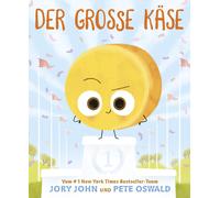 Jory John Pete Oswald Der große Käse (Copertina rigida)