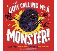 Jory John Quit Calling Me a Monster (Copertina rigida)