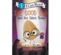 Jory John The Good Egg and the Talent Show (Copertina rigida)
