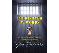 Jos Frederiks Imprisoned by Words (Tascabile)