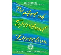 Jos Moons SJ The Art of Spiritual Direction (Tascabile)