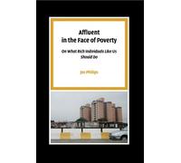 Jos Philips Affluent in the Face of Poverty (Tascabile) Pallas Proefschriften