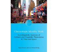 Jos Swanenberg Chronotopic Identity Work (Copertina rigida) Encounters