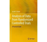 Jos W.R. Twisk Analysis of Data from Randomized Controlled Trials (Tascabile)