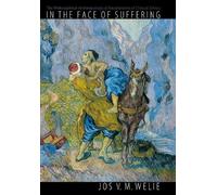 Jos Welie In the Face of Suffering (Copertina rigida)