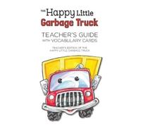 Josan W Callend Happy Little Garbage Truck Teacher's Guide with Voca (Tascabile)