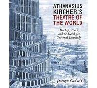 Joscelyn Godwin Athanasius Kircher's Theatre of the World (Tascabile)