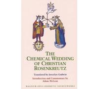Joscelyn Godwin The Chemical Wedding of Christian Rosenkreutz (Tascabile)