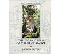 Joscelyn Godwin The Pagan Dream of the Renaissance (Tascabile)
