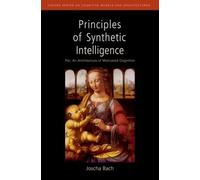 Joscha Bach Principles of Synthetic Intelligence PSI: An Arch (Copertina rigida)