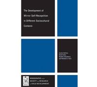 Joscha Kartner Heidi Kel The Development of Mirror Self-Recognition (Tascabile)