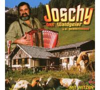 Joschi der Waldgeist - A Gaudi auf der Alm