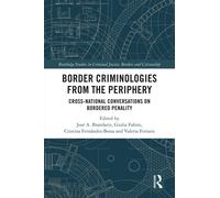 José A. Brandariz Border Criminologies from the Periphery (Copertina rigida)