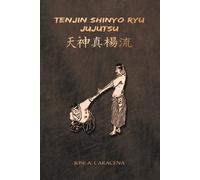 Jose a Caracena TENJIN SHINYO RYU JUJUTSU (English) (Tascabile)