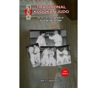 Jose a Caracena Traditional Kodokan Judo, The self defense Method of (Tascabile)