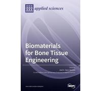 José A Sanz-Herrera Biomaterials for Bone Tissue Engineering (Copertina rigida)
