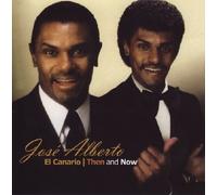 Jose Alberto (El Canario) - El Canario-Then and Now