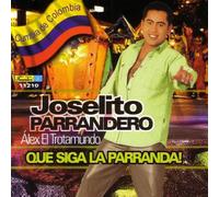 Jose Alex Y Los Trotamundos - Que Siga La Parranda