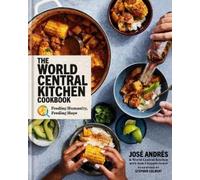 José Andrés World Central Kit The World Central Kitchen Cook (Copertina rigida)