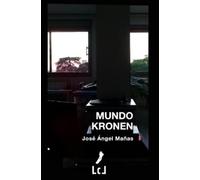 José Ángel Mañas Mundo Kronen (Tascabile)