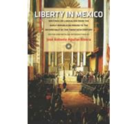 Jose Antonio Aguilar Liberty in Mexico (Tascabile)
