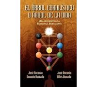 Jose Antonio Al onado Jose Antonio D El Arbol Cabalistico O Arb (Tascabile)