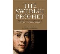 Jose Antonio Anton-Pacheco The Swedish Prophet (Tascabile) SWEDENBORG STUDIES