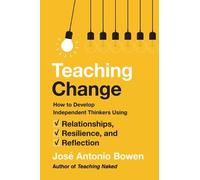 José Antonio Bowen Teaching Change (Copertina rigida)