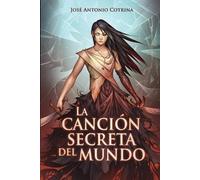 José Antonio Cotrina La canción secreta del mundo (Tascabile)