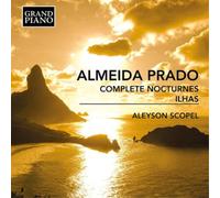 José Antonio de Almeida Prado Almeida Prado: Complete Nocturnes/Ilhas (CD) Album