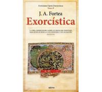 Jose Antonio Fortea Cucurull Exorcistica (Tascabile)