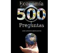 Jose Antonio Garcia Bustos Economía en 500 preguntas (Tascabile)