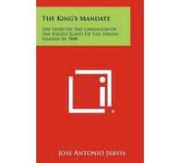 Jose Antonio Jarvis The King's Mandate (Tascabile)