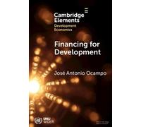 José Antonio Ocampo Financing for Development (Tascabile)