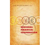 Jose Antonio Ocampo Regional Financial Cooperation (Tascabile)