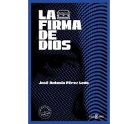 José Antonio Pérez Ledo La firma de Dios / The Signature of God (Tascabile)